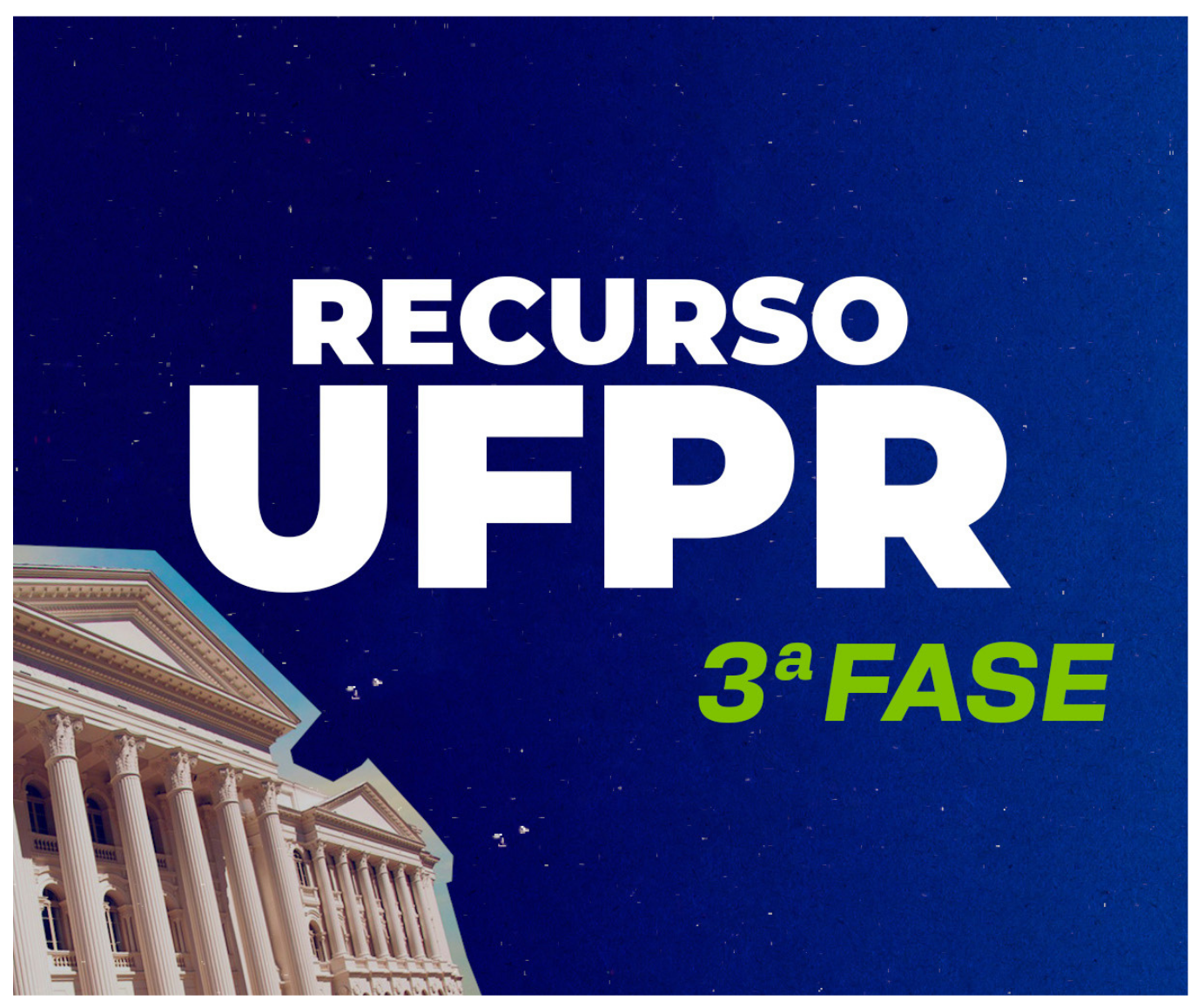 Recurso: A 3 Fase da UFPR